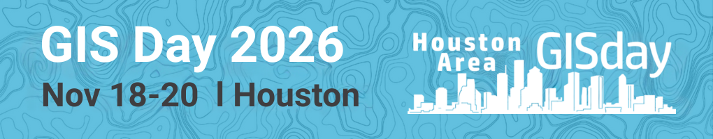 Houston Area GIS Day 2025 banner